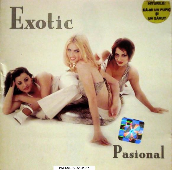 Exotic - Pasional (2000 Web Flac) - 01 - Dansează Iar Cu Mine 02 - Muzica Romaneasca in format Lossless